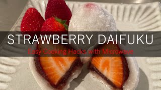 BEST Strawberry DAIFUKU Mochi with Microwave Recipe  Easy Cooking Hacks [upl. by Eatnoled]