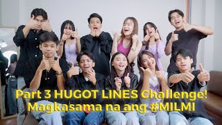 VLOG no 80 Part 3 HUGOT LINES Challenge Magkasama na ang MILMI [upl. by Colfin]