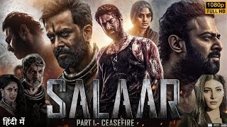 Salaar Full Movie Hindi Dubbed 2024 HD  Prabhas Prithviraj Sukumaran Shruti  HD Reviews [upl. by Norre]