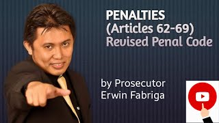 Penalties Articles 6269 of the Revised Penal Code [upl. by Hebbe]