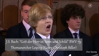 JS Bach quotGott der Herr ist Sonn und Schildquot  Thomanerchor Leipzig Georg Christoph Biller [upl. by Hplodnar]