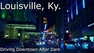 Louisville KY  4K HDR  Relaxing Ride Driving Downtown At Night [upl. by Waldron]