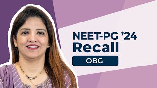 Exam Recall Series NEETPG 24  OBG [upl. by Hoxsie]