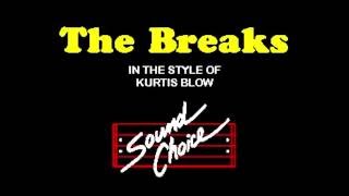 Kurtis Blow  The Breaks  Karaokê [upl. by Nahrut]