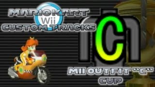 Mario Kart Wii  Custom Tracks  Mii Outfit quotCquot Cup [upl. by Dustan499]