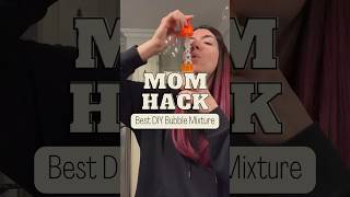 Mom Hack Best DIY Bubble Mixture momhacks bubbles activitieswithkids [upl. by Biegel492]