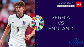 LIVE  SERBIA vs ENGLAND  EURO 2024 [upl. by Arihat]