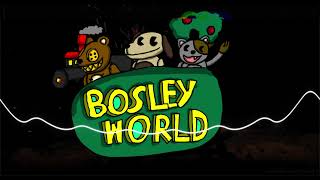 BosleyWorldOST FireWoodFright [upl. by Frayda]