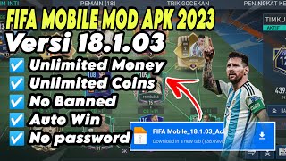 Update FIFA Mobile 2023 Apk V 181 03 Terlengkap  Unlimited Money Auto Win [upl. by Eleira]