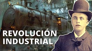 La REVOLUCIÓN INDUSTRIAL sus causas etapas inventos y consecuencias🚂 [upl. by Hpotsirhc]