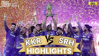 KKR VS SRH Highlights Kolkata Knight Riders Beat SRH amp Become IPL Champion For 3rd Time  IPL 2024 [upl. by Michiko]