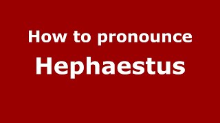 How to pronounce Hephaestus GreekGreece  PronounceNamescom [upl. by Elhsa451]