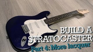 Build a DIY Stratocaster Harley Benton Guitar Kit More Layers of Lacquer  Part 4 [upl. by Leerzej]