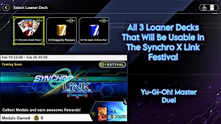 All 3 Loaner Decks That Will Be Usable In The Synchro X Link Festival  YuGiOh Master Duel [upl. by Yaned]