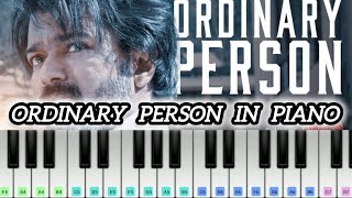 Ordinary Person Song In Piano  Leo  Piano  Ordinary Person Song  Vijay  Anirudh  AR Music [upl. by Kcirdaed]