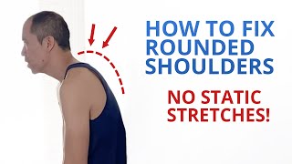 Stretching WONT Fix Rounded Shoulders 3 Exercises That WORK [upl. by Ittam426]