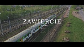 Zawiercie z lotu ptaka 2018  wwwafterskypl [upl. by Darwen]