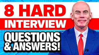 8 MOST DIFFICULT INTERVIEW QUESTIONS amp ANSWERS in 2023 100 PASS GUARANTEE [upl. by Enid]