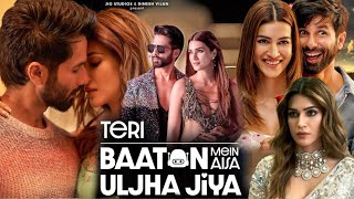 Teri Baaton Mein Aisa Uljha Jiya Full Movie 2024 facts and details  Shahid Kapoor Kriti Sanon [upl. by Ru]