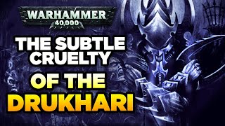 40K  THE DRUKHARI TORTURERS TALE  Cruelty of the Dark Eldar  Warhammer 40000 LoreHistory [upl. by Yeldud]