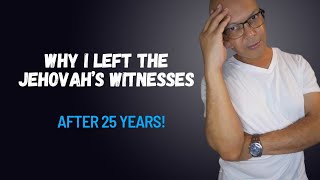 Why I left Jehovahs Witnesses After 25 Years [upl. by Ezra755]