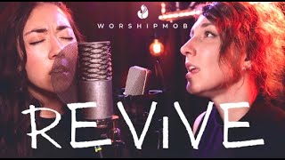 Revive  WorshipMob original w Cara Summer CrossWorshipMusic osbyberry5273 amp more [upl. by Bevvy]