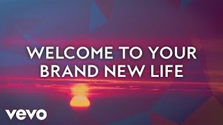 Colton Dixon  Brand New Life Lyric Video [upl. by Wini]