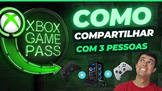 COMO COMPARTILHAR GAME PASS ULTIMATE PRA 3 PESSOAS [upl. by Oluas376]