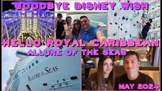 Disembarking Disney Wish and Embarking Royal Caribbean Allure of the Seas ON THE SAME DAY  May 2024 [upl. by Vasilis]