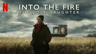 Into the Fire  The Lost Daughter Series Review Netflix [upl. by Karli]