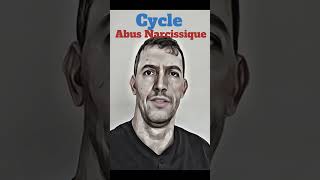 Le Cycle de lAbus Narcissique  Comprendre et Reconnaître les Signes [upl. by Enyrb]