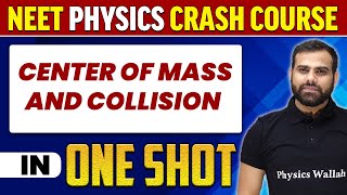 CENTER OF MASS AND COLLISION in 1 Shot  All Concepts Tricks amp PYQs  NEET Crash Course  UMMEED [upl. by Shirlene]