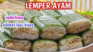 Resep Lemper Ayam Sederhana tapi Nikmat Luar Biasa [upl. by Aisenet]