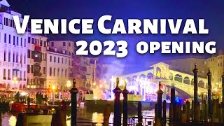 Venice Carnival 2023 Opening Ceremony  Carnival Venezia 2023  4K HDR [upl. by Eanrahs701]