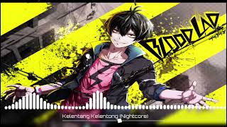 Hael Husaini  Kelentang Kelentong Nightcore [upl. by Dulsea]