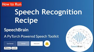 How to Run Speech Recognition Recipe using SpeechBrain  A PyTorch Powered Speech Toolkit [upl. by Lani968]