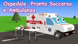 Ospedale Pronto Soccorso e Ambulanza  AlexKidsTV [upl. by Asalocin539]