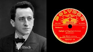 Caliph of Baghdad  Overture 1935 Leo Blech  78rpm record [upl. by Alten]