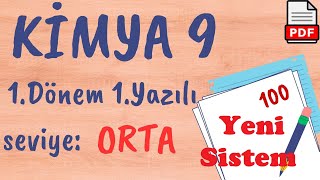 KİMYA 9 Sınıf 1 Dönem 1 Yazılı Soruları ORTA yeni sistem klasik açık uçlu Yazılı hazırlık PDF [upl. by Wren]