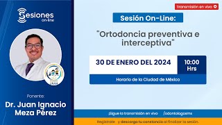 Sesión OnLine quotOrtodoncia preventiva e interceptivaquot [upl. by Isleen]