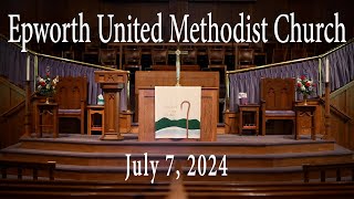 Epworth UMC online service for July 7 2024 [upl. by Raimund314]