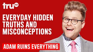 Adam Ruins Everything  Everyday Hidden Truths and Misconceptions Mashup  truTV [upl. by Agbogla778]