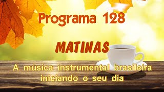 Matinas  Programa 128 [upl. by Gruber440]