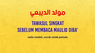 Tawasul maulid Diba singkat dan mudah dihafal [upl. by Nobie]