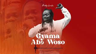 Daddy Lumba  Gyama Abɔ Woso Audio Slide [upl. by Ahser]