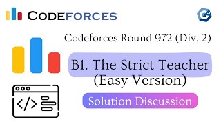 B1 The Strict Teacher Easy Version  Codeforces Round 972 Div 2  বাংলায় সমাধান আলোচনা [upl. by Idnaj]