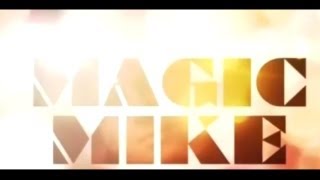 Magic Mike  Teaser Trailer [upl. by Auhsuj]