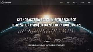 Cyanobacteria based insitu resource utilisation ISRU oxygen generation system presentation [upl. by Ydac169]