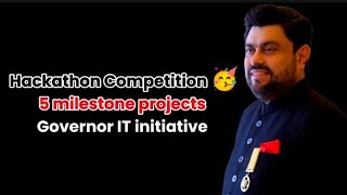 Big Competition 💪🏻 of Hackathon 🥳 in Governor House 👏🏻  projects 🤔  Timing 🤔 Submission [upl. by Cha950]