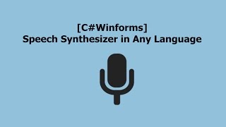 C Winforms Speech Synthesizer in ANY Language [upl. by Imled314]